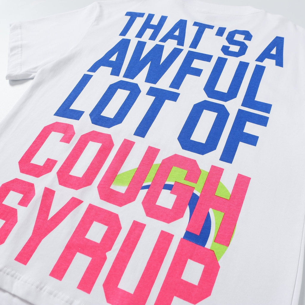 THAT'S A AWFUL LOT OF COUGH SYRUP Plan B Graphic T-Shirt